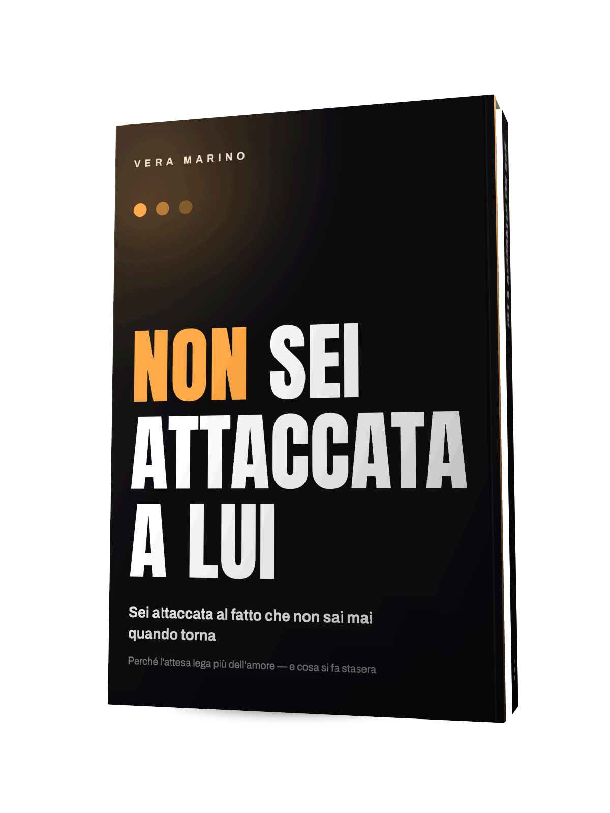 Copertina del libro Non sei attaccata a lui di Vera Marino